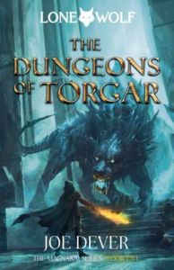 The Dungeons of Torgar: Magnakai Series, Book Five (10) (Lone Wolf) PAPERBACK– 2023 by Joe Dever